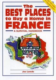 Cover of: The Best Places to Buy a Home in France: A Survival Handbook (Survival Handbooks)