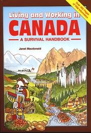 Cover of: Living and Working in Canada: A Survival Handbook (Living and Working Guides)