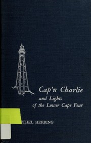 Cover of: Cap'n Charlie and Lights of the Lower Cape Fear