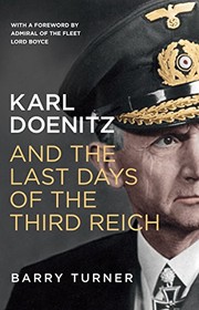 Cover of: Karl Doenitz and the Last Days of the Third Reich