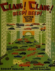 Cover of: Clang-clang! Beep-beep!: listen to the city