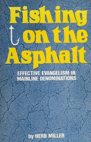 Cover of: Fishing on the asphalt: effective evangelism in mainline denominations