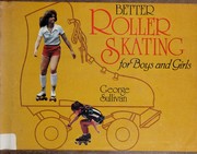 Cover of: Better roller skating for boys and girls