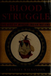 Blood struggle by Charles F. Wilkinson