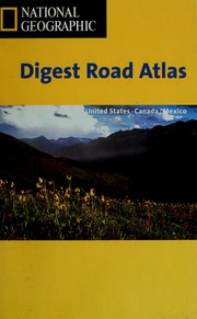 Cover of: Digest road atlas: United States, Canada, Mexico