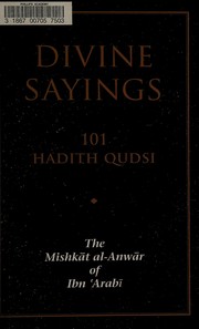 Cover of: Divine sayings: 101 hạdīth qudsī