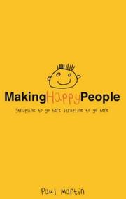 Making happy people : the nature of happiness and its origin in childhood