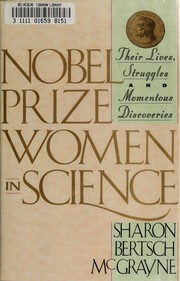Cover of: Nobel Prize womenin science by Sharon Bertsch McGrayne