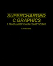 Cover of: Supercharged C graphics: a programmer's source code toolbox