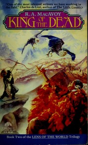 Cover of: King of the Dead (Lens of the World Trilogy, Book II) by R.A. Macavoy