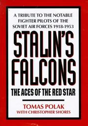Cover of: Stalin's Falcons: The Aces of the Red Star : A Tribute to the Notable Fighter Pilots of the Soviet Air Forces 1918-1953