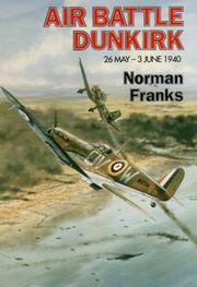 Air battle Dunkirk : 26 May - 3 June 1940