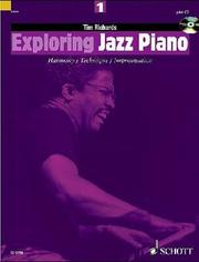 Cover of: Exploring Jazz Piano - Volume 1 by Tim Richards