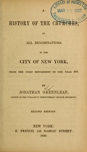 Cover of: A history of the churches, of all denominations, in the city of New York, from the first settlement to the year 1850
