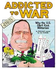 Cover of: Addicted to war by Joel Andreas