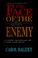 Cover of: The Face of the Enemy