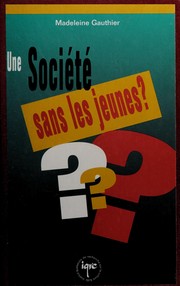 Cover of: Une sociéte sans les jeunes?