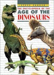 The encyclopedia of the age of the dinosaurs by Steve Parker