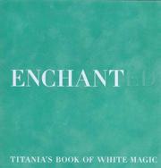 Enchanted : Titania's book of white magic