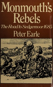 Monmouth's rebels by Peter Earle