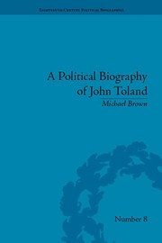 A political biography of John Toland by Michael Brown