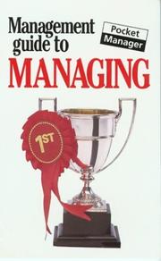 Cover of: The Management Guide to Managing: The Pocket Manager