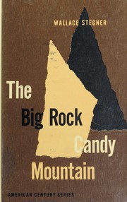 Cover of: The Big Rock Candy Mountain.