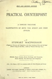 Cover of: Practical counterpoint: a concise treatise illustrative of both the strict and free styles.
