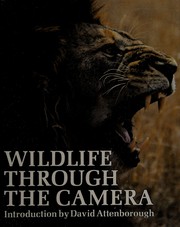 Wildlife through the camera by British Broadcasting Corporation