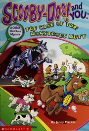 Cover of: Scooby-Doo! and you: the case of the montrous mutt