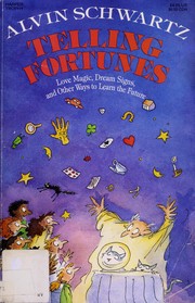 Cover of: Telling fortunes: love magic, dream signs, and other ways to learn the future