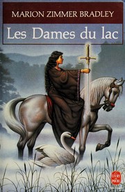 Cover of: Les Dames du lac by Marion Zimmer Bradley