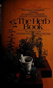 Cover of: The herb book by John B. Lust