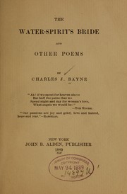 Cover of: The water-spirit's bride, and other poems by Charles J. Bayne
