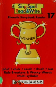 Cover of: Sing, Spell, Read and Write. Vol. 14 Storybook Reader (Phonetic Storybook Reader, Vol.14)