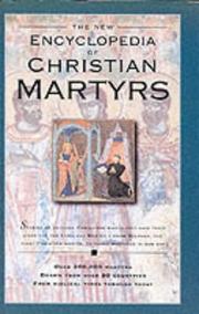 The new encyclopedia of Christian martyrs