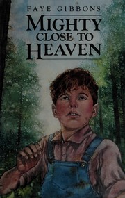 Cover of: Mighty close to heaven