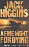 Cover of: A Fine Night for Dying by Jack Higgins