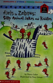 Cover of: Ants to zebras: Silly animal jokes and riddles (Scholastic at-home phonics reading program)