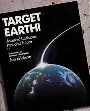 Cover of: Target earth!: asteroid collisions past and future