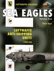 Cover of: Sea Eagles Volume Two: Luftwaffe Anti-Shipping Units 1942-45 (Luftwaffe Colours)
