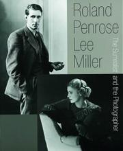 The surrealist and the photographer : Roland Penrose, Lee Miller