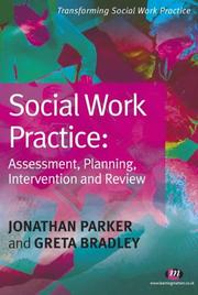 Social work practice : assessment, planning, intervention and review