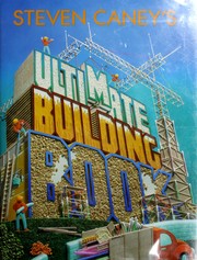 Cover of: Steven Caney's ultimate building book