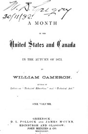 A month in the United States and Canada in the autumn of 1873 by William Cameron
