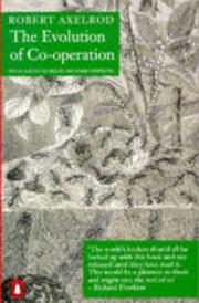 Cover of: The evolution of cooperation by Robert M. Axelrod
