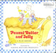 Cover of: Peanut butter and jelly: A play rhyme (The Literature experience)