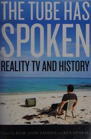 Cover of: The tube has spoken: reality TV & history