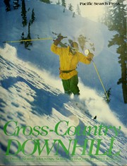 Cross-country downhill and other Nordic mountain skiing techniques by Barnett, Steve