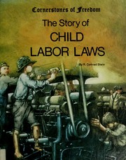 Cover of: The story of child labor laws by R. Conrad Stein